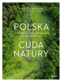 Polska. Cuda natury - Mikołaj Gospodarek Pascal