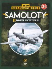 KOL. SAMOLOTY II WOJNY ŚWIATOWEJ nr 31 - AVRO 683 LANCASTER B MK I