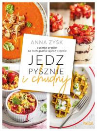 Jedz pysznie i chudnij - ebook