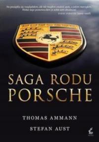 Stefan Aust Thomas Ammann - Saga rodu Porsche