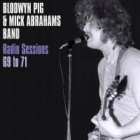 BLODWYN PIG+MICK ABRAHAMS BAND: RADIO SESSIONS 69 TO 71 (WINYL)