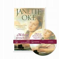 Miłość przychodzi łagodnie. Audiobook Janette Oke