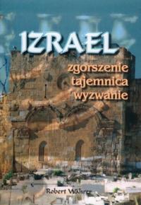 Izrael zgorszenie tajemnica wyzwanie - R. Wahrer