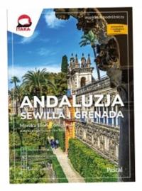 Andaluzja, Sewilla i Grenada Monika Bień-Konigsman