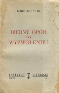 Бернхэм пассивное сопротивление или освобождение? а. первый Париж 1953 Америка США