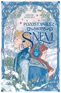 Pozostaniesz moim snem Karolina Klimkiewicz