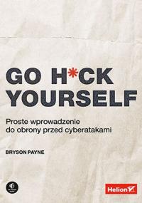 Go H*ck Yourself. Простое введение в защиту...