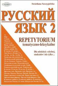 Repetytorium tematyczno-leksykalne 2. Język rosyjski