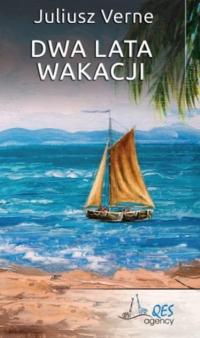 Dwa lata wakacji. Audiobook Juliusz Verne