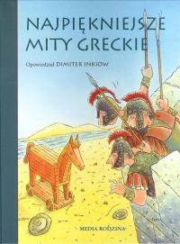 Najpiękniejsze mity greckie Praca zbiorowa