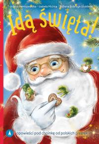 Idą święta Arleta Remiszewska, Izabela Michta, Bożena Bobrzy M