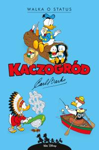 Kaczogród Walka o status i inne historie z lat 1962–1963 Carl Barks