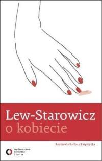 Lew Starowicz o kobiecie Barbara Kasprzycka, Zbigniew Lew-Starowicz