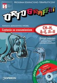 Ortograffiti Czytanie ze zrozumieniem (ch-h, ą-ę, ji-ii) GIMN i LO kl.1-3 ć