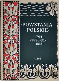 Powstania Polskie. Dzieje Powstania Styczniowego 1863-1864 August Sokołowsk