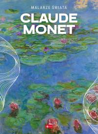 Claude Monet Praca zbiorowa -tk