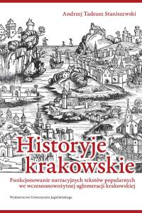 Historyje krakowskie Andrzej Tadeusz Staniszewski