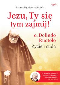 Господи, А ТЫ ЗАЙМИСЬ ЭТИМ! o. Dolindo Ruotolo. Жизнь и чудеса