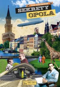 Sekrety Opola Olaf Pajączkowski