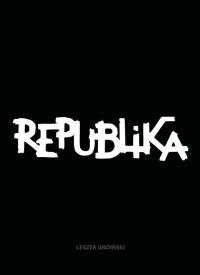 Republika. Nieustanne tango Leszek Gnoiński twarda Agora