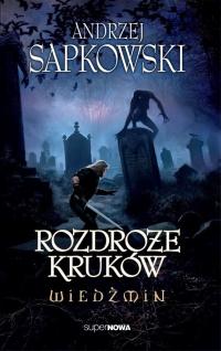 Ведьмак перекресток Воронов Анджей Сапковский