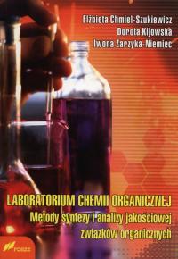 Laboratorium chemii organicznej Metody syntezy i analizy jakościowej związk