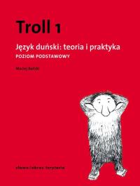 Troll 1 Język duński teoria i praktyka Poziom podstawowy Maciej Balicki