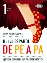 Nuevo Espanol de pe a pa 1 Anna Wawrykowicz