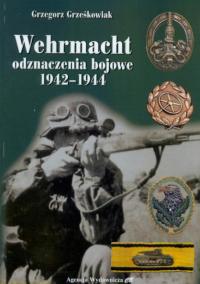 ВЕРМАХТ БОЕВЫЕ НАГРАДЫ 1942-1944 GRZEŚKOWIAK