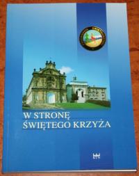 W STRONĘ ŚWIĘTEGO KRZYŻA 50 LAT PRZEWODNICTWA