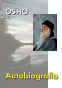 AUTOBIOGRAFIA joga mistyka wgląd medytacja - OSHO