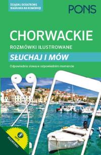 Chorwackie rozmówki ilustrowane. Słuchaj i mów Snjezana Sadiković-Subat