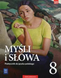 Myśli i słowa Język polski 8 Podręcznik Literatura kultura 2021