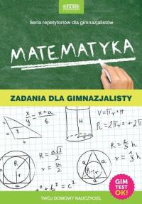 Matematyka. Zadania dla gimnazjalisty Adam Konstantynowicz