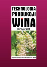 Technologia produkcji wina winiarstwo domowe wino