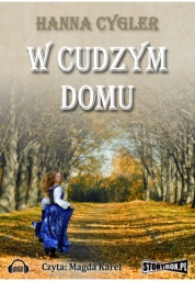 W cudzym domu - Hanna Cygler - romans audiobook