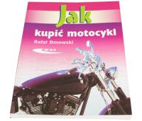 Jak kupić motocykl Rafał Dmowski