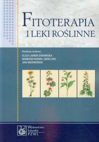 Fitoterapia i leki roślinne Barbara Kowal-Gierczak, Eliza Lamer-Zarawska,