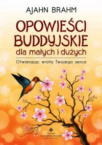 Opowieści buddyjskie dla małych i dużych Brahm